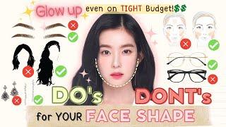 Makeup Hair & Styling Dos & Donts for Your FACE SHAPE Instant Glow Up on a Super Tight Budget