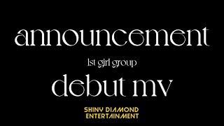 1st girl group debut mv trailer  Shiny Diamond Entertainment