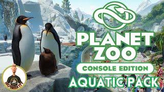 AQUATIC PACK COMPLETE OVERVIEW - Planet Zoo Console Edition