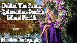 DBatista Photography Behind The Scenes Quinceañera Session in Miami Florida Photographer