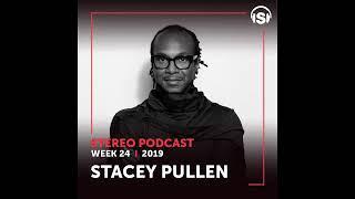 Stereo Productions Podcast 303  Stacey Pullen