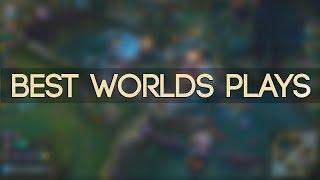 BEST WORLDS PLAYS 2016  League of Legends