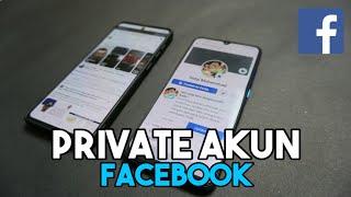 Cara Membuat Akun Facebook Menjadi Privasi - Tutorial Facebook