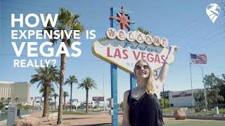 HOW EXPENSIVE IS LAS VEGAS REALLY?