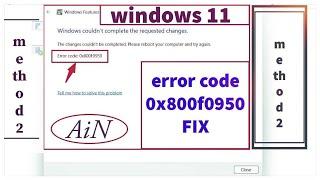 How to Fix Error 0x800F0950 .NET Framework 3.5 Installation windows 11