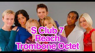 Reach for Trombone Octet S Club 7