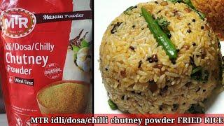 MTR idlidosachilli chutney powder FRIED RICELunch box recipefried rice #chachibhatiji pakshala