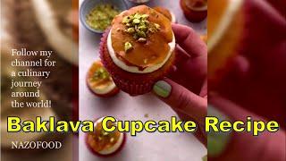 Baklava Bliss Cupcake Recipe Delight-رسپی کاپ کیک باقلوا #BaklavaCupcake #NAZIFOOD360 #SweetTreat