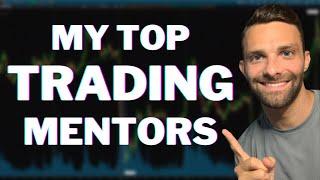 Trading Mentors That Helped Me A LOT