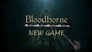 A New Game Bloodborne  1