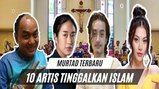 MURTAD TERBARU 10 Artis berikut Pilih Tinggalkan ISLAM