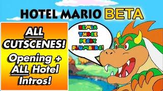 Hotel Mario Beta Version - ALL CUTSCENES Opening through Final Hotel Intro
