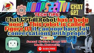 #TechTips ChatGPT #AI ROBOT Ep1 #openai #technology #viral #news 227s YouTube Chili #Hoops227TV