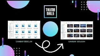 AMPUH  Cara Menampilkan Thumbnails Pratinjau Gambar ataupun video di Folder dengan Cepat