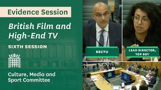 British Film and High-End TV  Sixth Session - Culture Media and Sport Committee