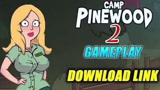 Camp Pinewood 2 Gameplay + Download Link 4.5 Camp Pinewood 2 4.5 new update  2021  Part 2