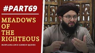 Part 69 of Riyad As-Saliheen  Many paths of goodness  Hadith 124- 127  Mawlana Anis Ahmed