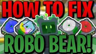 How to fix Robo bear *2024*  Roblox bee swarm simulator