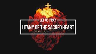 Pray  The Litany of the Sacred Heart of Jesus