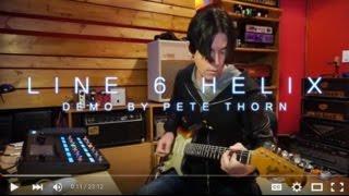 Line 6 Helix demo by Pete Thorn