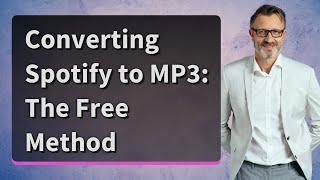 Converting Spotify to MP3 The Free Method