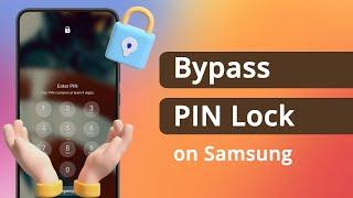 SOLVED How to Bypass PIN Lock on Samsung If forgot 2024