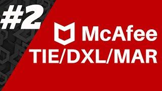 McAfee TIE DXL MAR Implementation Part 2  TIEDXLMAR Server Configuration  