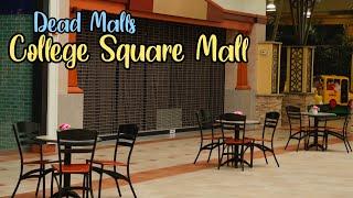 Dead Malls Season 5 Episode 28 - College Square Mall