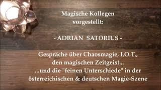 Magische Kollegen vorgestellt - Adrian Satorius - Chaosmagier & okkulter Freigeist
