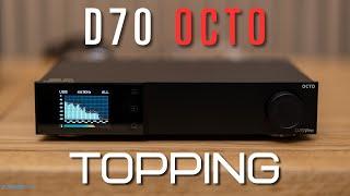 Topping D70 OCTO DAC Review - Toppings Best Yet