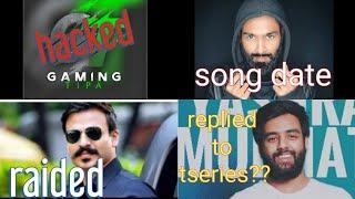 Yashraj mukhate on tseries amir siddique new song gamingtipa channel hacked vivek oberoi raid