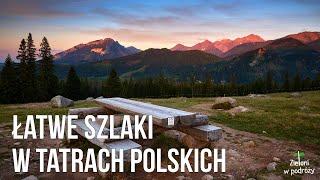 Łatwe szlaki w Tatrach  - idealne wędrówki dla początkujących