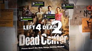 Left 4 Dead 2 With Friends - Ep 1 Dead Center - GreenGimmick Gaming