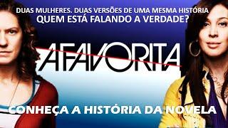 A Favorita - Entenda a História da Novela.