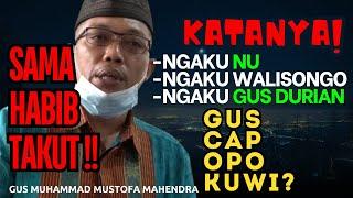 NGAKU NU NGAKU GUSDURIAN TAPI TAKUT SAMA HABIB ‼️ GUS CAP OPO KUWI ‼️ GUS AMPLOP  ‼️GUS PREX ‼️