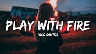 Nico Santos - Play With Fire Lyrics