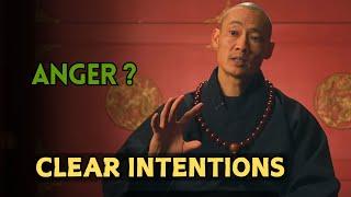 Anger  Have Clear Intentions - Shi Heng Yi