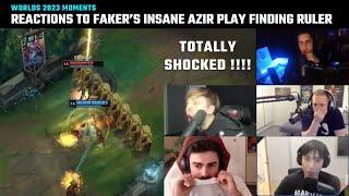 Compilation Casters and Streamers reaction to Fakers insane Azir Ult finding Ruler  Worlds 2023