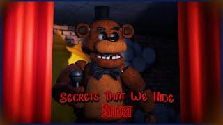 SONG Secrets That We Hide  Short Animation