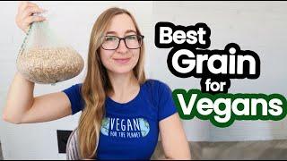 Healthiest Grain for Vegans 14 Grains Ranked  Whole Food Plant Based