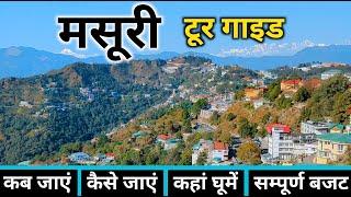 Mussoorie  Mussoorie Tour Guide  Mussoorie Tourist Places  Mussoorie Tour Complete Information