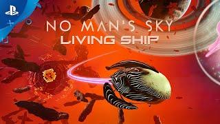 No Mans Sky  Living Ship Update  PS4