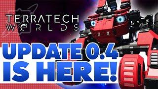 UPDATE 0.4 IS HERE FOR YOU - TerraTech Worlds