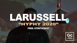 LaRussell - Hyphy 2020  GC Presents Live Session