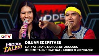 SORAYA RASYID Waw Diluar Prediksi Orang-Orang Kalo Itu Dia  HIDDEN TALENT  EPS. 04 55