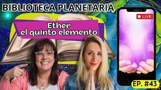 Biblioteca Planetaria 43 - ETER EL QUINTO ELEMENTO  Naty Faviano - Andrea Barnabé