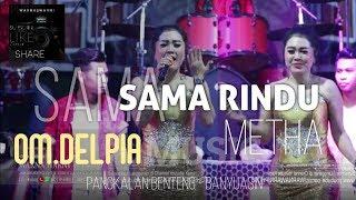 OM.Delpia Musik 2011  Sama2 Rindu  by.Metha  OM.DELPIA  WARNAWARNI  Pangkalan benteng