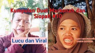 Video Lucu Viral #50 Kumpulan Duet Markonah dan Siopah part 10