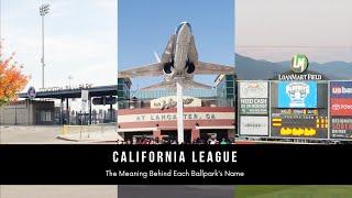 Ballpark Name Meanings  California League ️