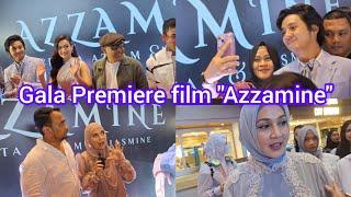 Gala Premiere AZZAMINE ramai banget